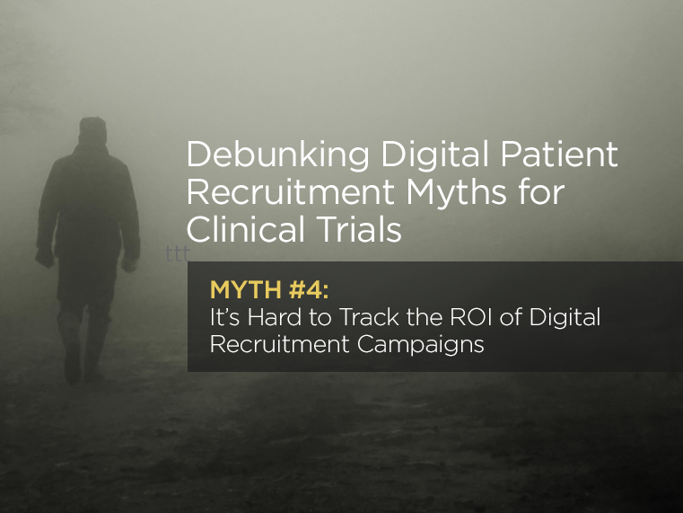 Debunking Digital Patient Recruitment Myths for Clinical Trials: Myth 4